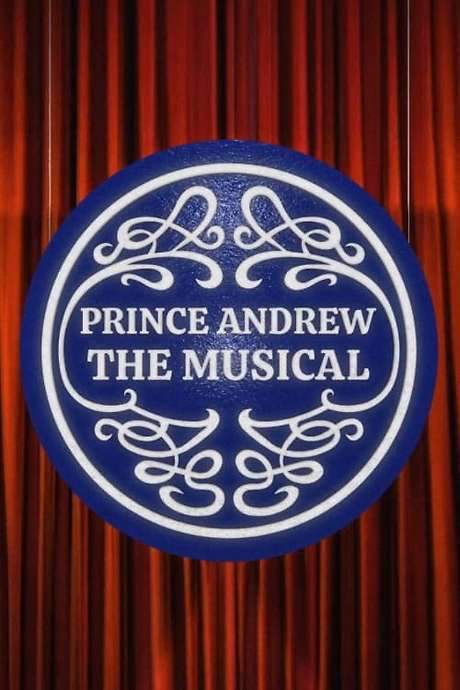 Prince Andrew: The Musical